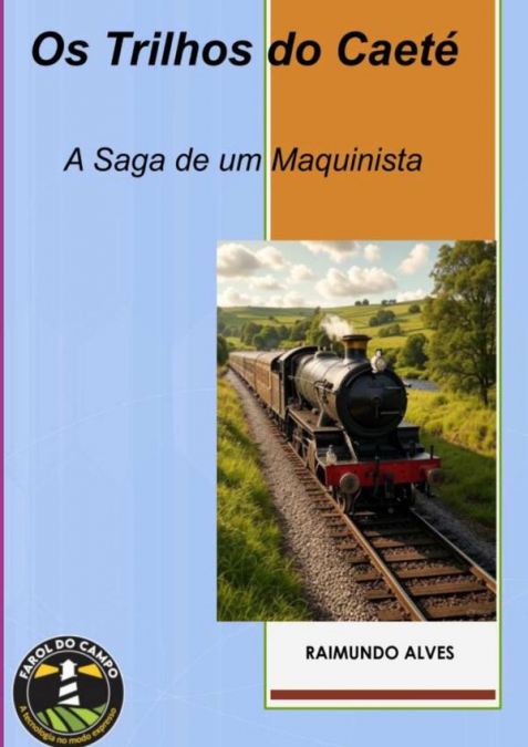 Os Trilhos Do Caeté