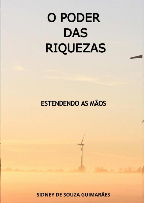 O Poder Das Riquezas