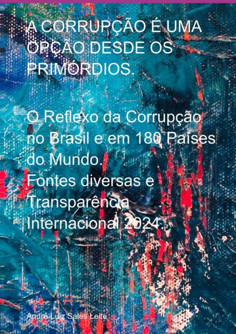 A Corrupção É Uma Opção Desde Os Primórdios.