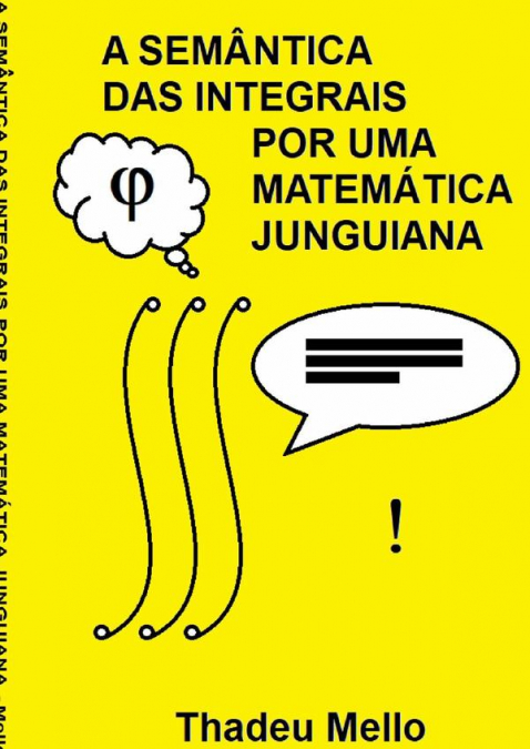 A Semântica Das Integrais Por Uma Matemática Junguiana
