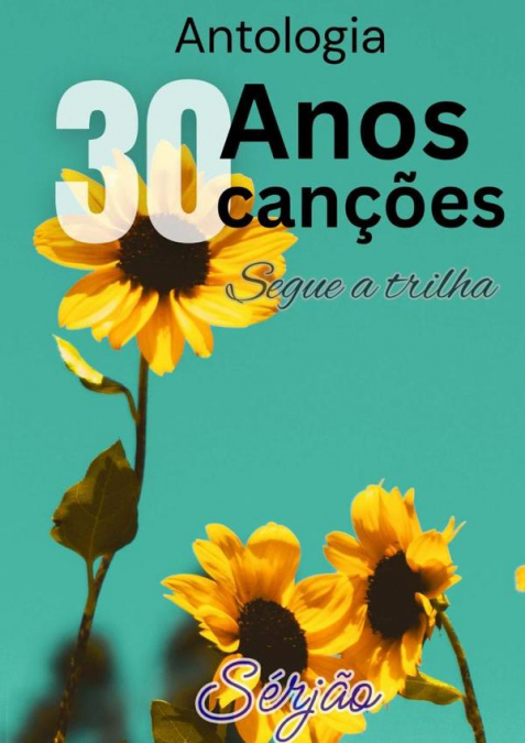 Antologia 30 Anos 30 Canções