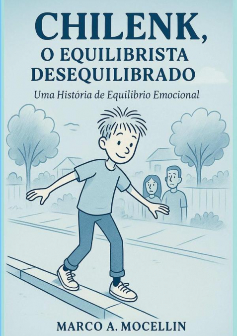 Chilenk, O Equilibrista Desequilibrado