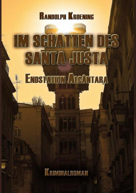 Im Schatten Des Santa Justa
