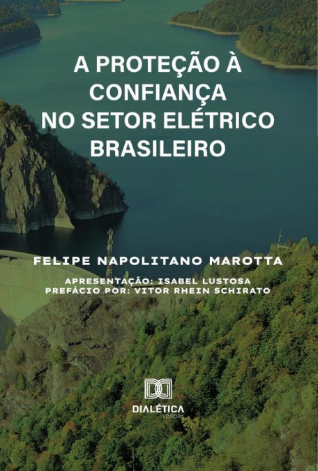 A Proteção À Confiança No Setor Elétrico Brasileiro
