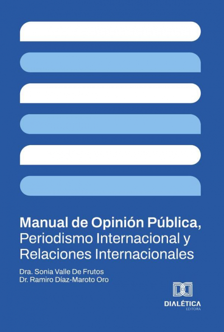Manual de Opinión Pública, Periodismo Internacional y Relaciones Internacionales