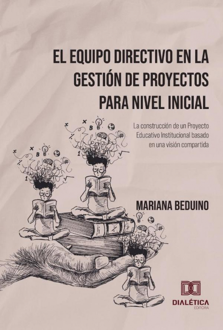 El Equipo Directivo en la Gestión de Proyectos para Nivel Inicial