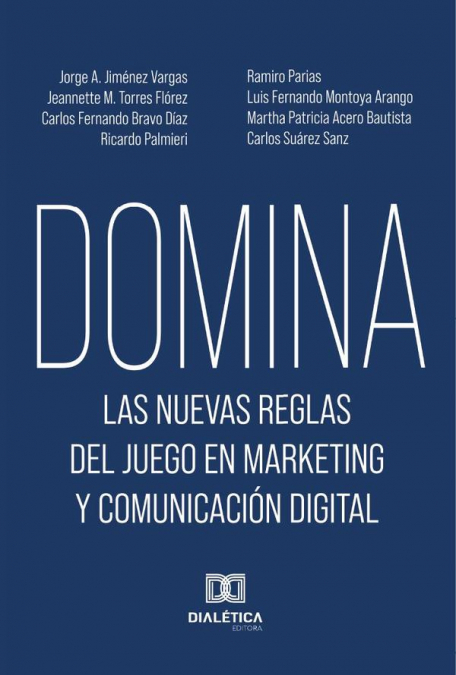 Domina las nuevas reglas del juego en marketing y comunicación digital