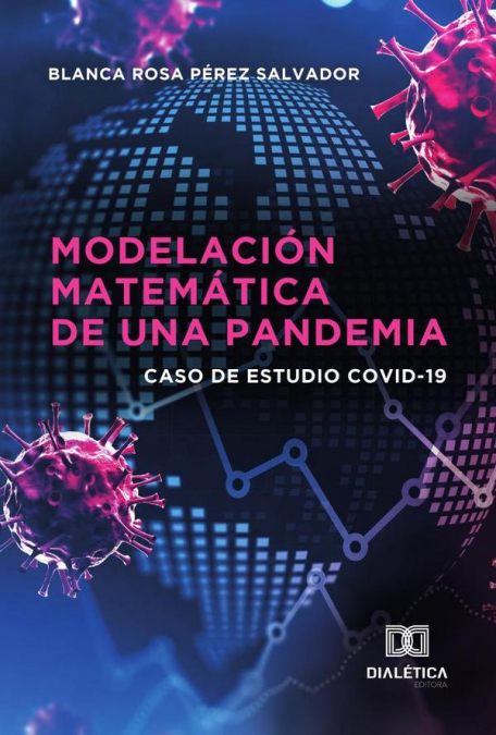 Modelación Matemática de una Pandemia