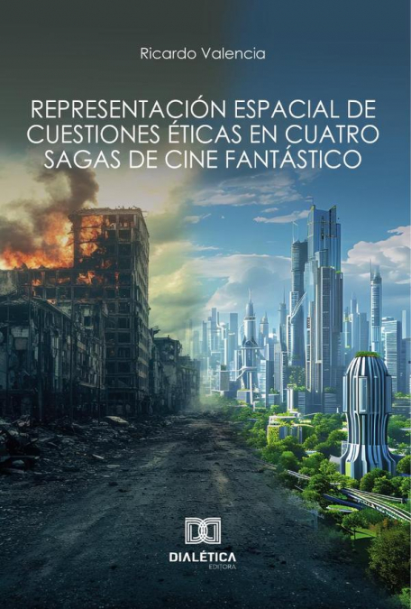 Representación espacial de cuestiones éticas en cuatro sagas de cine fantástico