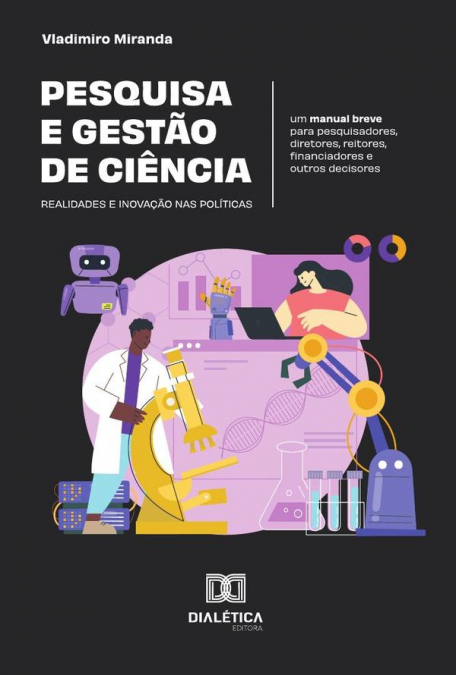 Pesquisa e gestão de ciência: realidades e inovação nas políticas