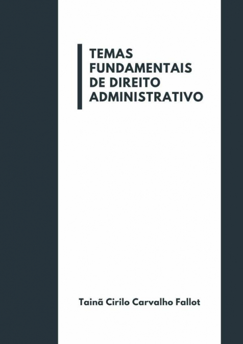 Temas Fundamentais De Direito Administrativo