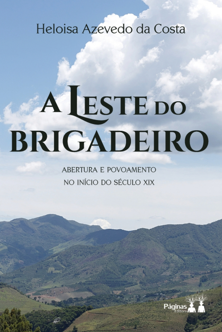 A LESTE DO BRIGADEIRO