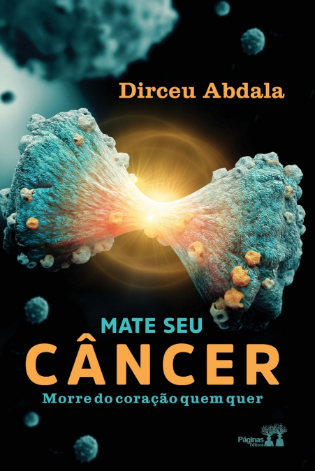 MATE SEU CÂNCER, MORRE DO CORAÇÃO QUEM QUER