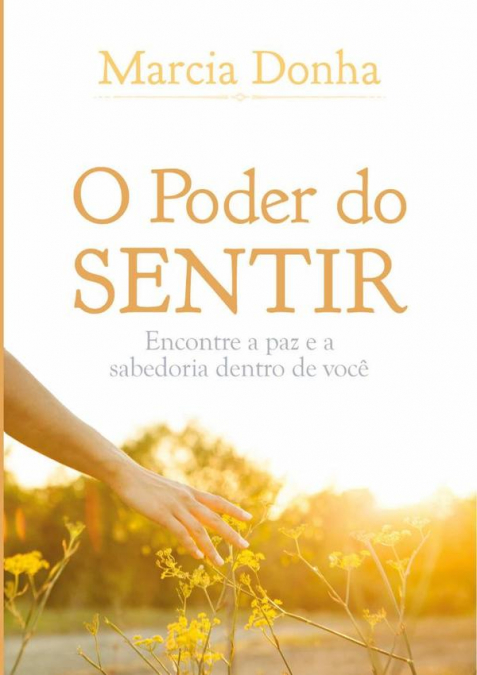 O Poder Do Sentir