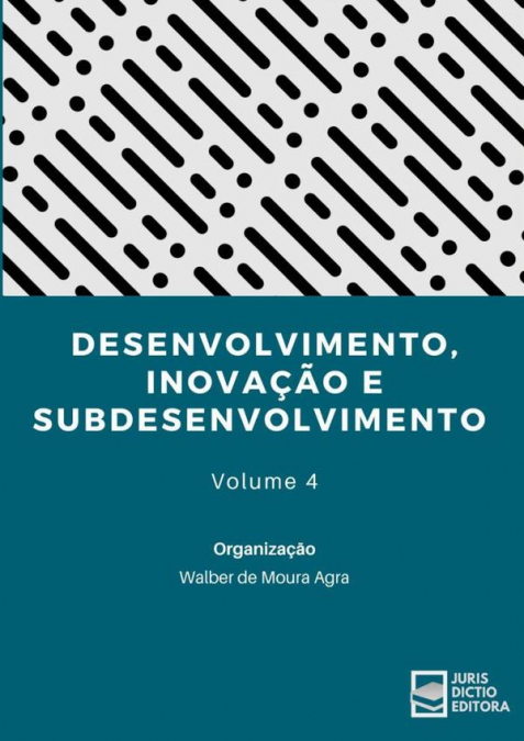 Desenvolvimento, Inovação E Subdesenvolvimento