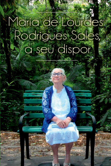 Maria De Lourdes Rodrigues Sales, A Seu Dispor