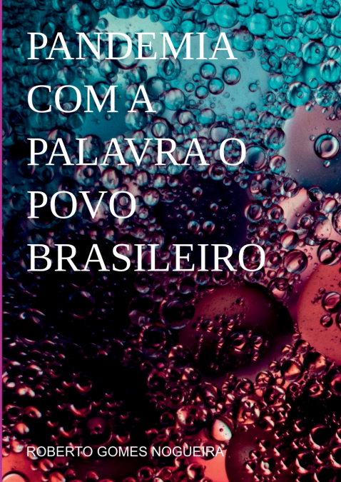 Pandemia Com A Palavra O Povo Brasileiro