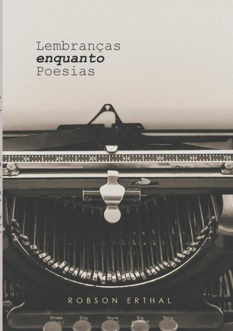 Lembranças Enquanto Poesias