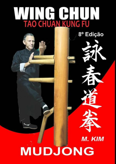 Wing Chun Kung Fu Mudjong
