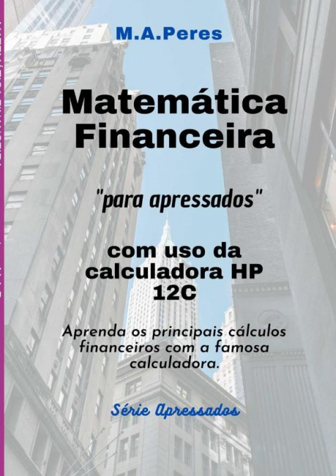 Matemática Financeira Para Apressados