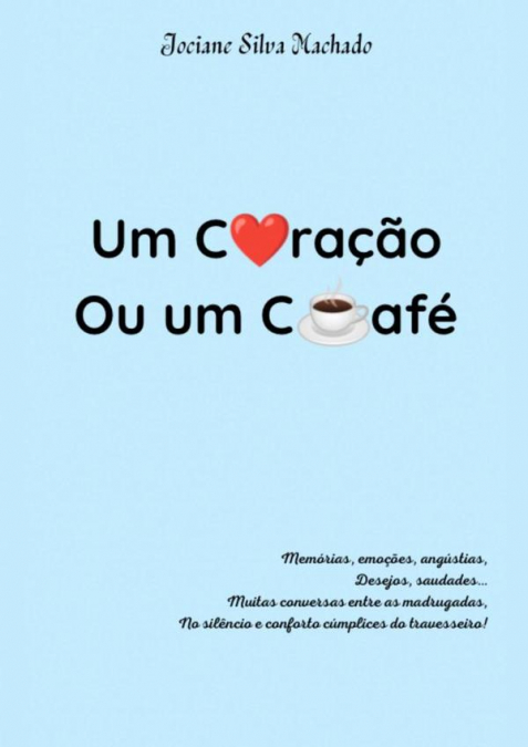 Um Coração Ou Um Café