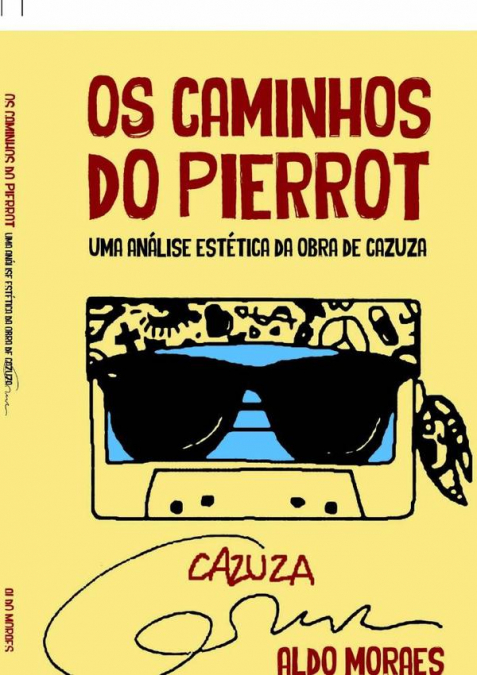 Cazuza: Os Caminhos Do Pierrot