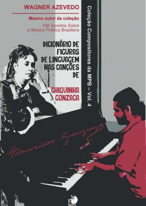 Dicionário De Figuras De Linguagem Nas Canções De Chiquinha Gonzaga