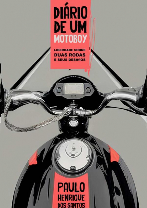 O Diário De Um Motoboy