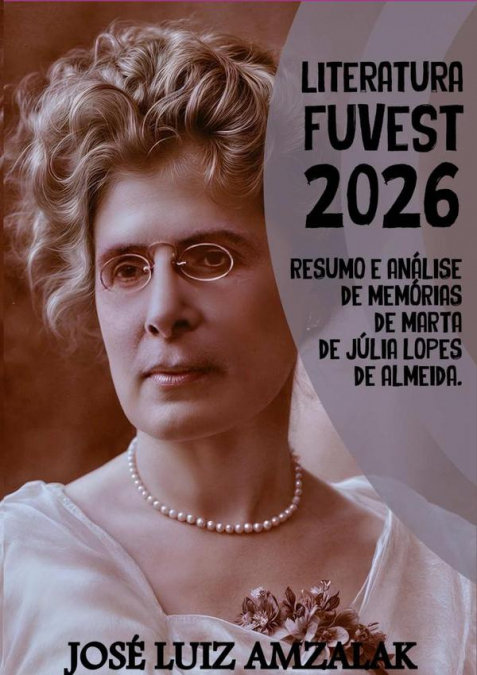 Resumo E Análise De Memórias De Marta De Júlia Lopes De Almeida