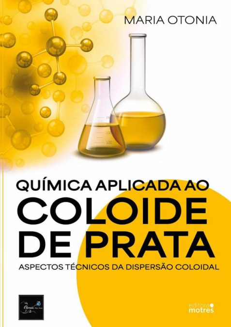 Química Aplicada Ao Coloide De Prata