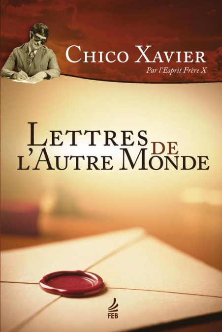 Lettres de l’autre monde (Cartas e crônicas - Francês)