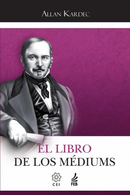 El libro de los médiums (O livro dos médiuns - Espanhol)
