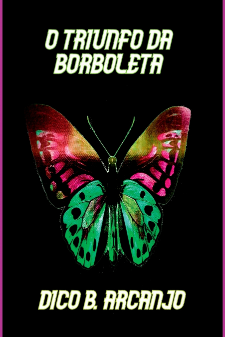 O Triunfo Da Borboleta