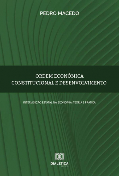 Ordem econômica constitucional e desenvolvimento