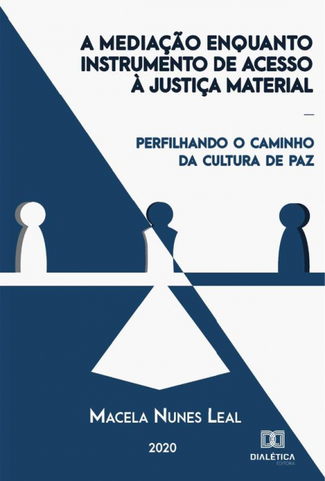 A mediação enquanto instrumento de acesso à justiça material