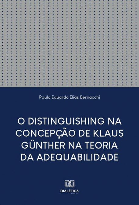 O Distinguishing na Concepção de Klaus Günther na Teoria da Adequabilidade
