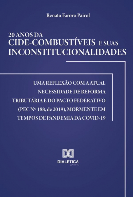 20 anos da Cide-combustíveis e suas inconstitucionalidades
