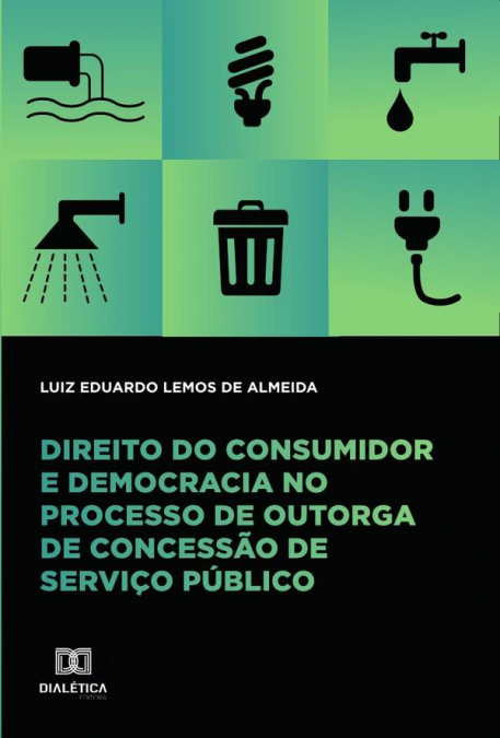 Direito do consumidor e democracia no processo de outorga de concessão de serviço público