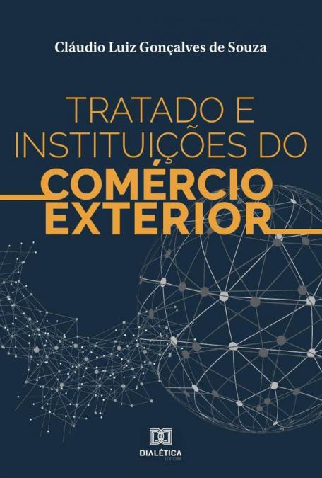 Tratado e Instituições do Comércio Exterior