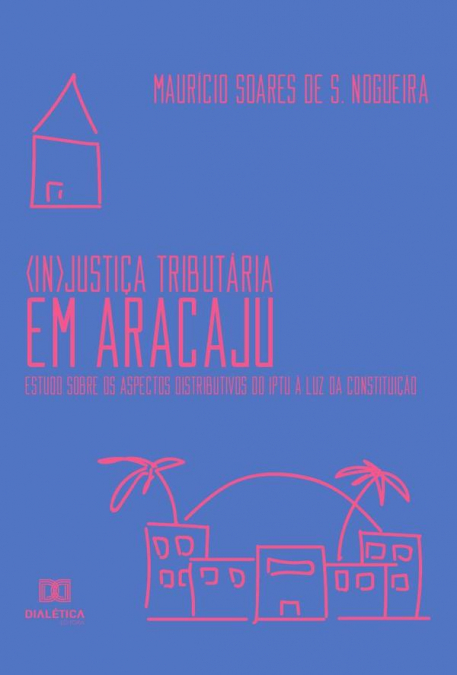 (In)Justiça Tributária em Aracaju