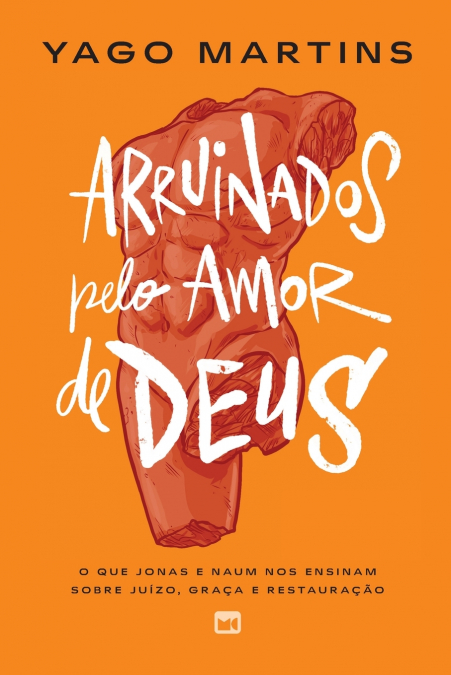 Arruinados pelo amor de Deus