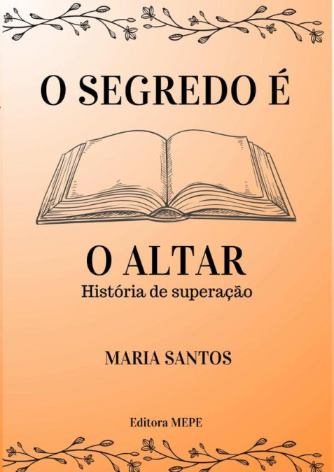 O Segredo É O Altar