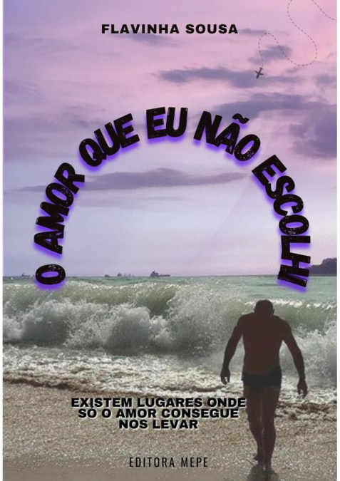 O Amor Que Eu Não Escolhi