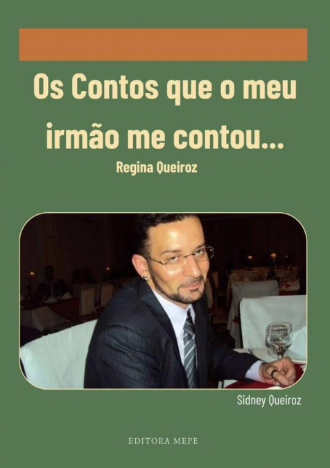 Os Contos Que O Meu Irmão Me Contou...