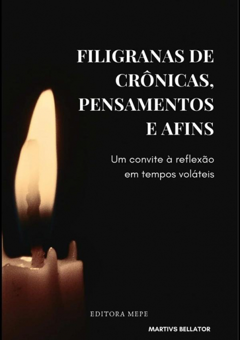 Filigranas De Crônicas, Pensamentos E Afins
