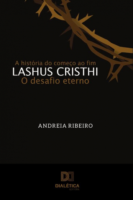 Lashus Cristhi, o desafio eterno
