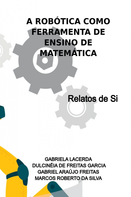 A Robótica Como Ferramenta De Ensino De Matemática