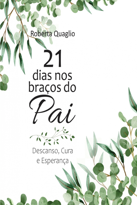 21 Dias nos Braços do Pai