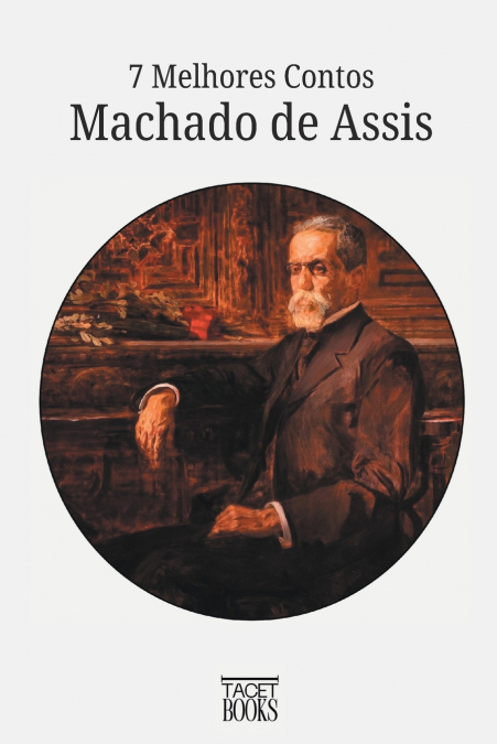 7 Melhores Contos - Machado de Assis