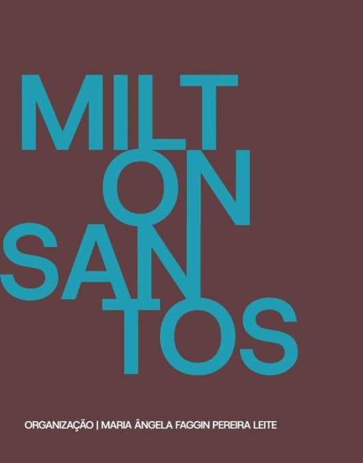 Milton Santos - Encontros